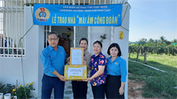 Công đoàn Phan Thiết trao 02 nhà “Mái ấm Công đoàn” cho đoàn viên có hoàn cảnh khó khăn 